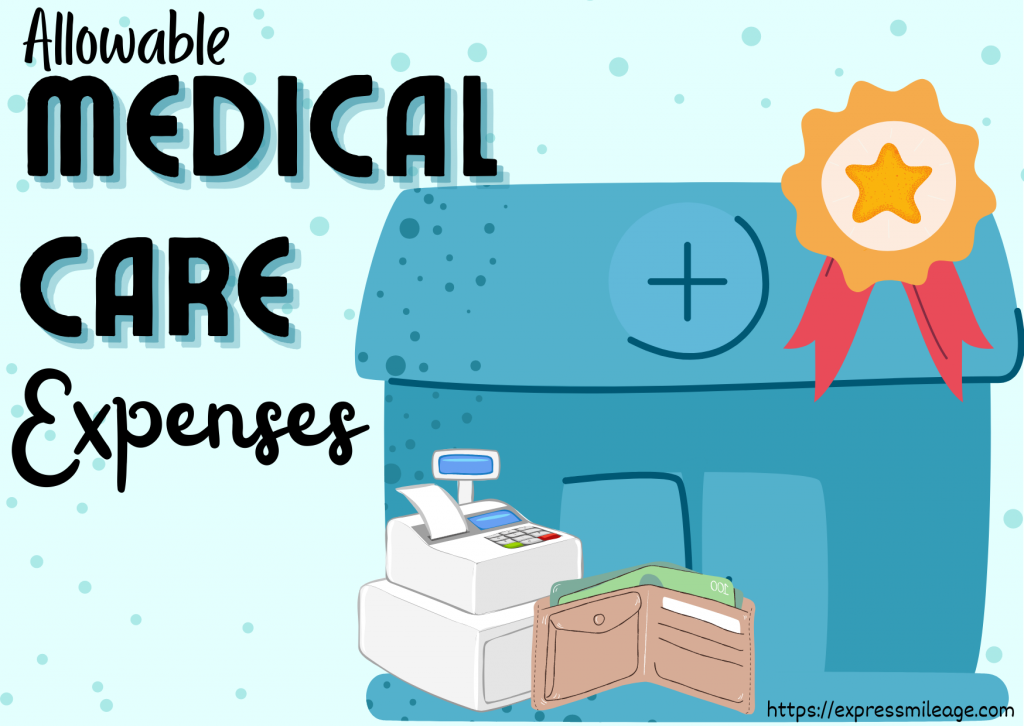 Allowable Medical Care Expenses ExpressMileage